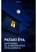 Pataki Éva - Nagymama és a mesterséges intelligencia