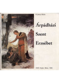 Puskely Mária - Árpádházi Szent Erzsébet