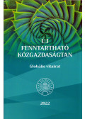 Baksay Gergely,Matolcsy György,Virág Barnabás - Új fenntartható közgazdaságtan
