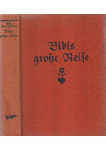 Michaelis, Karin - Bibis große Reise