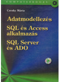 Czenky Márta - Adatmodellezés / SQL és Access alkalmazás / SQL Server és ADO