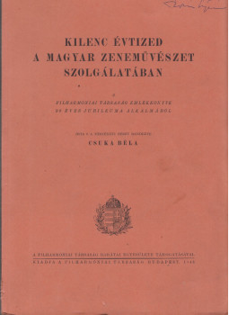 Csuka Béla - Kilenc évtized a magyar zeneművészet szolgálatában, Budapest 1943 antikvár könyv