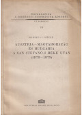 Diószegi István - Ausztria-Magyarország és Bulgária a San Stefanó-i béke után (1878-1879)