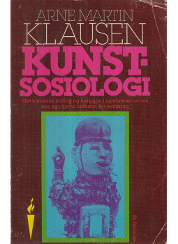 Arne Martin Klausen - Kunstsosiologi, Oslo 1977 antikvár könyv