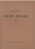 Csepregi Béla - Tárt ajtó - tárt karok