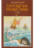 Alexandre Dumas - Der Graf von Monte Christo Band I.