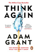 Adam Grant - Think Again