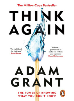 Adam Grant - Think Again Adam Grant - Think Again, null 2024 antikvár könyv