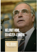 Nagymihály Zoltán (szerk.), Strausz Péter (szerk.) - Helmut Kohl és Közép-Európa