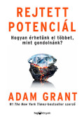 Adam Grant - Rejtett potenciál
