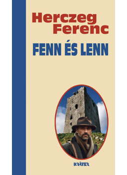 Herczeg Ferenc - Fenn és lenn Herczeg Ferenc - Fenn és lenn, null 2024 antikvár könyv