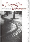 Kolta Magdolna,Tőry Klára - A fotográfia története