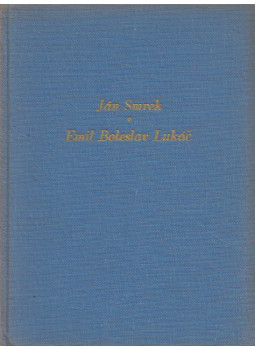 Ján Smrek, Emil Boleslav Lukác - Ján Smrek / Emil Boleslav Lukác Ján Smrek, Emil Boleslav Lukác - Ján Smrek / Emil Boleslav Lukác, Budapest 1966 antikvár könyv