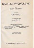 Paul De Kruif - Bacilusvadászok