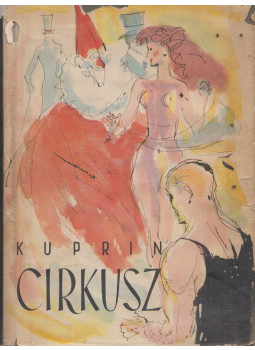 Kuprin - Cirkusz Kuprin - Cirkusz, Budapest 1956 antikvár könyv