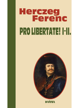 Herczeg Ferenc - Pro libertate! I-II. Herczeg Ferenc - Pro libertate! I-II., null 2024 antikvár könyv