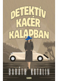 Baráth Katalin - Detektív kacér kalapban