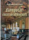 Bugár-Mészáros Károly - Könyvtár-enteriőrművészet 1.