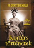 Dr. Kovács Tibor Miklós - Kortárs történetek