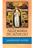 Liguori Szt. Alfonz - Szűz Mária dicsőségei