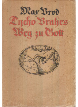 Brod, Max - Tycho Brahes Weg zu Gott Brod, Max - Tycho Brahes Weg zu Gott, Leipzig 1917 antikvár könyv