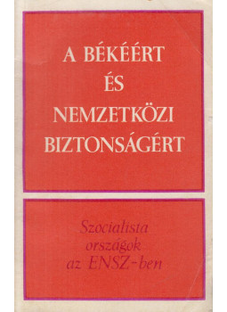 Alekszandr Barisev - A békéért és nemzetközi biztonságért, Moszkva 1973 antikvár könyv