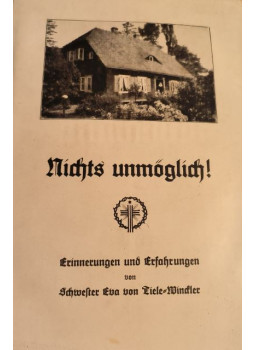 Eva von Tiele-Winckler - Nichts unmöglich! Eva von Tiele-Winckler - Nichts unmöglich!, Dresden 0 antikvár könyv