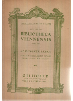 Dr. Arthur Mayer - Bibliotheca Viennensis - Katalog 288 Pars III, Wien 0 antikvár könyv