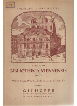 Dr. Arthur Mayer - Bibliotheca Viennensis - Katalog 289 Pars IV, Wien 0 antikvár könyv
