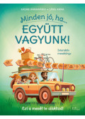 Kádár Annamária - Minden jó, ha együtt vagyunk!