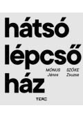 Mónus János, Szőke Zsuzsa - Hátsó lépcsőház
