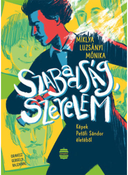 Miklya Luzsányi Mónika - Szabadság, szerelem Miklya Luzsányi Mónika - Szabadság, szerelem, null 2024 antikvár könyv