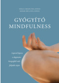 Linda E. Carlson, Michael Speca - Gyógyító mindfulness