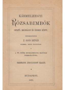 P. Soós István - Kármelhegyi rózsabimbók, Budapest 1893 antikvár könyv