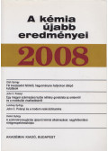 Csákvári Béla - A kémia újabb eredményei 2008. - 100. kötet