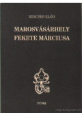 Kincses Előd - Marosvásárhely fekete márciusa (dedikált)