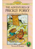 Thornton W. Burgess - The Adventures of Prickly Porky