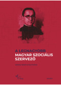 Koronkai Zoltán S. J.,Szigeti Szabolcs - A legnagyobb magyar szociális szervező