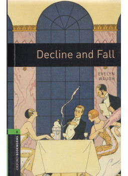 Evelyn Waugh, Clare West - Decline and Fall - Stage 6 Evelyn Waugh, Clare West - Decline and Fall - Stage 6, Oxford 2008 antikvár könyv