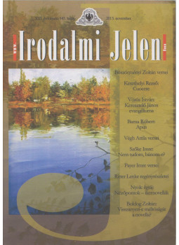 Böszörményi Zoltán - Irodalmi jelen 2013. november Böszörményi Zoltán - Irodalmi jelen 2013. november, Budapest 2013 antikvár könyv