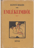 Bánffy Miklós - Emlékeimből