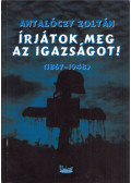 Antalóczy Zoltán - Írjátok meg az igazságot! (1867-1948)
