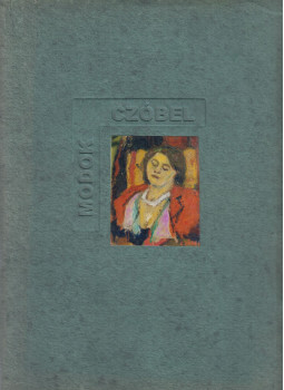  - Válogatás Czóbel Béla (1883-1976) Modok Mária (1896-1971) műveiből, Szentendre 1999 antikvár könyv