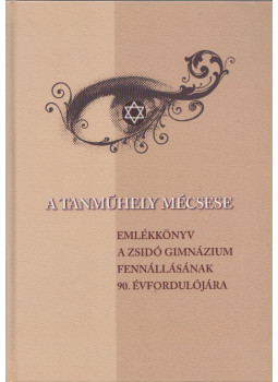 Helfrich Judit, Kékes Mária - A tanműhely mécsese, Budapest 2009 antikvár könyv