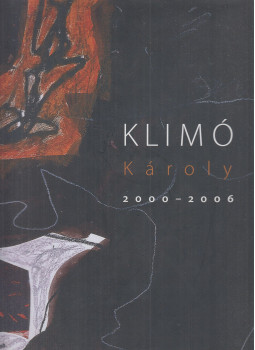 Tolnay, Alexander, Hajdu István - Klimó Károly 2000-2006 Tolnay, Alexander, Hajdu István - Klimó Károly 2000-2006, Budapest 2006 antikvár könyv
