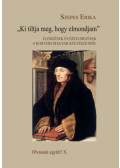 Szepes Erika - Ki tiltja meg, hogy elmondjam