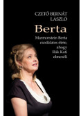 CZETŐ BERNÁT LÁSZLÓ - Berta