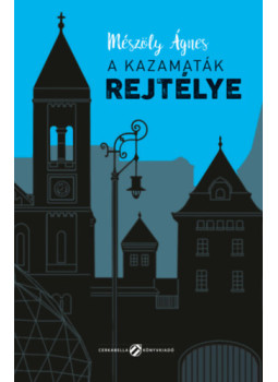 Mészöly Ágnes - A kazamaták rejtélye Mészöly Ágnes - A kazamaták rejtélye, null 2024 antikvár könyv