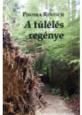 Piroska Rentsch - A túlélés regénye