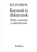 Kulin Ferenc - Kurzusok és diskurzusok